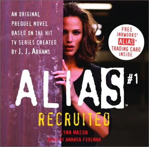 Alias #1: Recruited (Alias