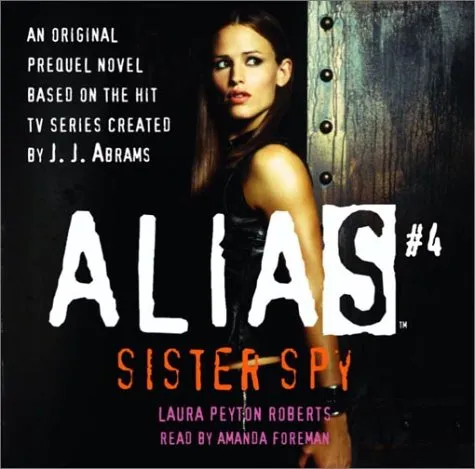 Alias #4: Sister Spy