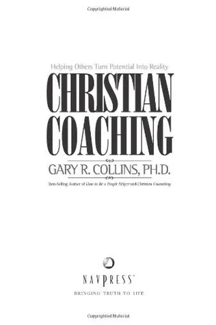 Christian Coaching: Helping Others Turn Potential into Reality