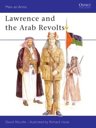 Lawrence and the Arab Revolts