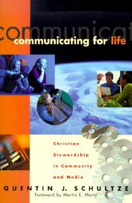 Communicating for Life: Christian Stewardship in Community and Media