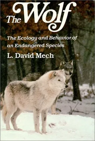 The Wolf: The Ecology and Behavior of an Endangered Species