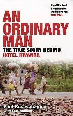 An Ordinary Man: The True Story Behind Hotel Rwanda