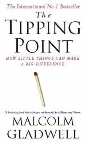 The Tipping Point: How Little Things Can Make a Big Difference