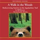 A Walk in the Woods: Rediscovering America on the Appalachian Trail