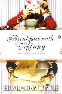 Breakfast with Tiffany: An Uncle's Memoir