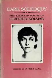 Dark soliloquy: The selected poems of Gertrud Kolmar [i.e. G. Chodziesner] (A Continuum book)