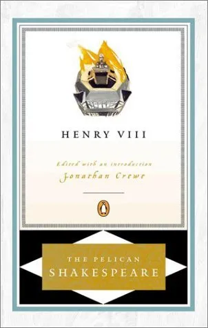 Henry VIII (Shakespeare, Pelican)