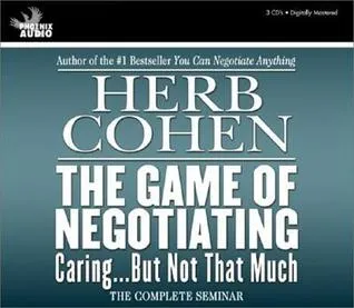 The Game of Negotiating: Caring...But Not That Much