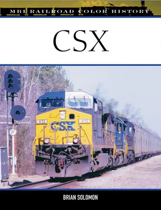 CSX (MBI Railroad Color History) (Railroad Color History)