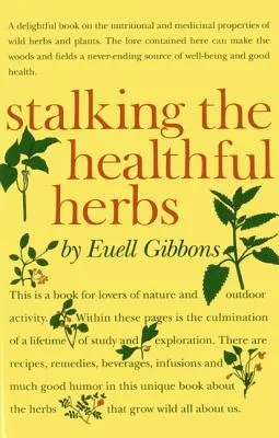 Stalking the Healthful Herbs