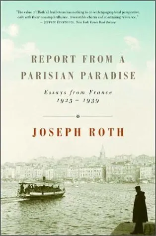 Report from a Parisian Paradise: Essays from France, 1925-1939