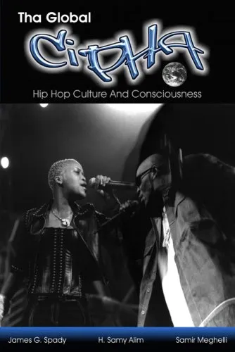 Tha Global Cipha: Hip Hop Culture And Consciousness