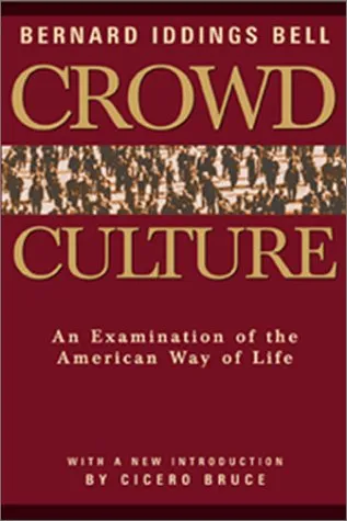 Crowd Culture: An Examination of the American Way of Life