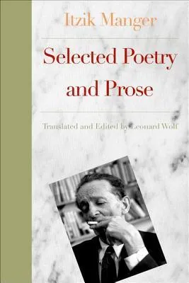 The World According to Itzik: Selected Poetry and prose