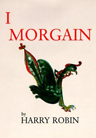 I, Morgain: A Novella