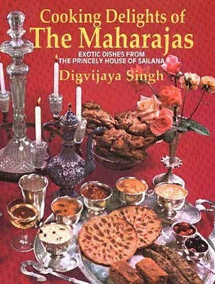 Cooking Delights Of The Maharajas