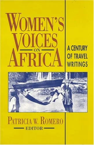 Women's Voices on Africa: A Century of Travel Writings