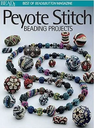 Peyote Stitch: Beading Projects