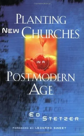 Planting New Churches in a Postmodern Age