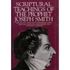 Scriptural Teachings of the Prophet Joseph Smith