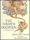 The Fourth Question: A Chinese Tale