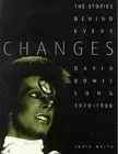 Changes: The stories behind every David Bowie Song 1970-1980.