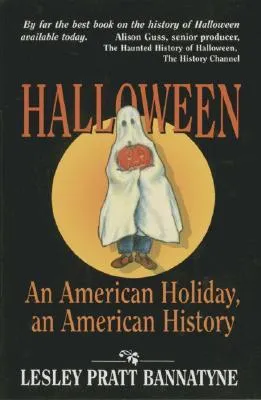 Halloween: An American Holiday, an American History