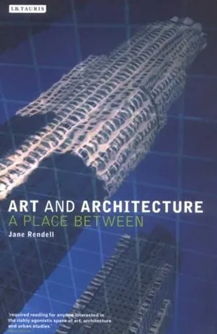 Art and Architecture: A Place Between