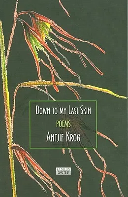 Down to My Last Skin: Poems