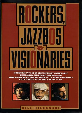 Rockers, Jazzbos & Visionaries