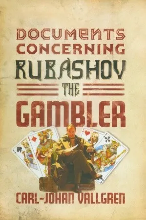 Documents Concerning Rubashov the Gambler