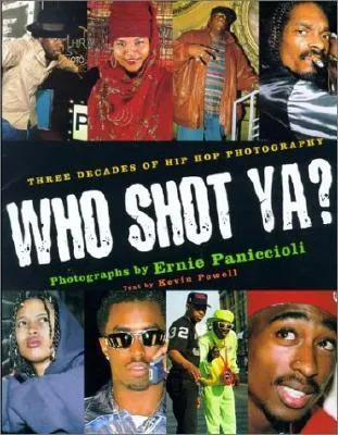 Who Shot Ya?: Three Decades of Hiphop Photography