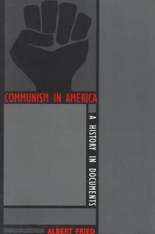 Communism in America: A History in Documents