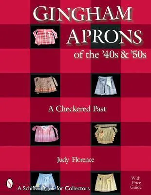 Gingham Aprons of the '40s & 50s: A Checkered Past