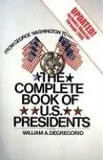 The Complete Book of U.S. Presidents