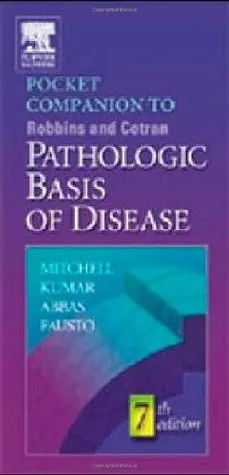 Pocket Companion to Robbins and Cotran Pathologic Basis of Disease