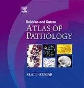 Robbins and Cotran Atlas of Pathology