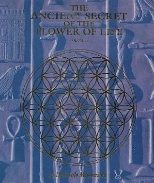 The Ancient Secret of the Flower of Life: Volume 2