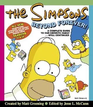 The Simpsons Beyond Forever!: A Complete Guide to Our Favorite Family...Still Continued