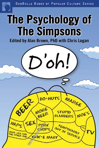 The Psychology of the Simpsons: D'oh! (Psychology of Popular Culture series)