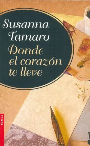 Donde El Corazon Te Lleve (Spanish Edition)