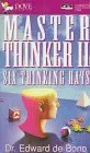 Master Thinker II: Six Thinking Hats