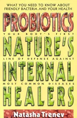 Probiotics: Nature's Internal Healers