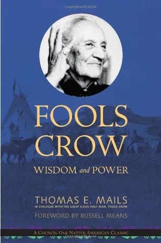 Fool's Crow: Wisdom and Power