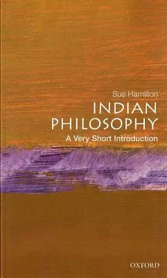 Indian Philosophy: A Very Short Introduction