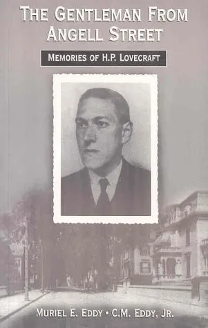 The Gentleman From Angell Street: Memories of H.P. Lovecraft