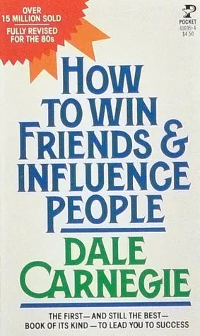 How To Win Friends and Influence People