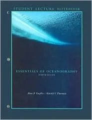 Essentials of Oceanography [with Student Lecture Notebook]