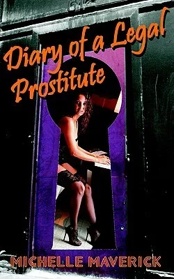 Diary of a Legal Prostitute: Nevada Brothels